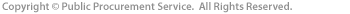 Copyright(c) Public Procurement Service.  All rights reserved.